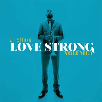 Al Strong - Love Strong Volume 1  