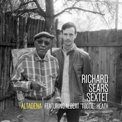 Richard Sears Sextet - Altadena  