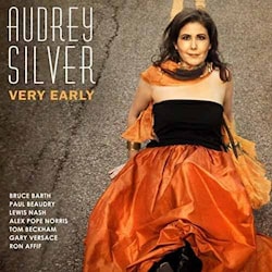 Audrey Silver - Very Early  