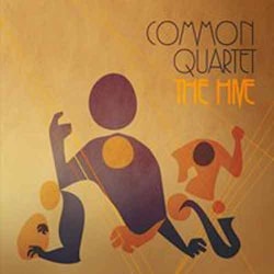 Common Quartet - The Hive  