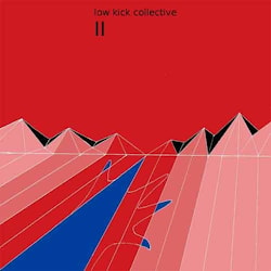 Low Kick Collective - II  