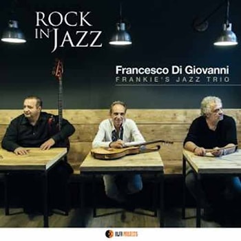 Francesco Di Giovanni - Rock In Jazz  