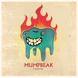 Mumpbeak - Tooth  