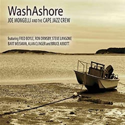 Joe Mongelli and the Cape Jazz Crew - WashАshore  