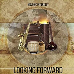 Melodic Intersect - Looking Forward  