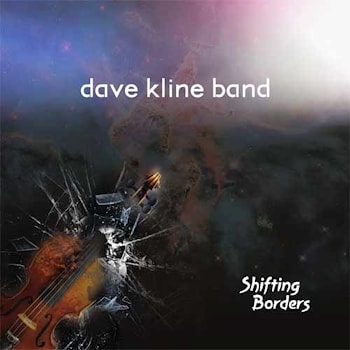 Dave Kline Band - Shifting Borders  