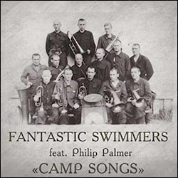 Fantastic Swimmers - Camp Songs  