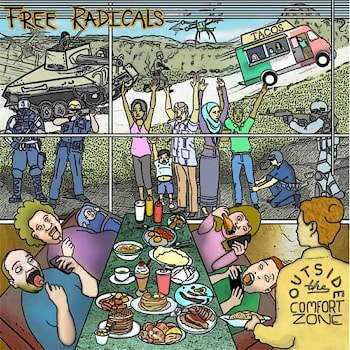Free Radicals - Outside The Comfort Zone  