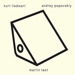 Kurt Liedwart / Andrey Popovskiy / Martin Taxt - Hjem  