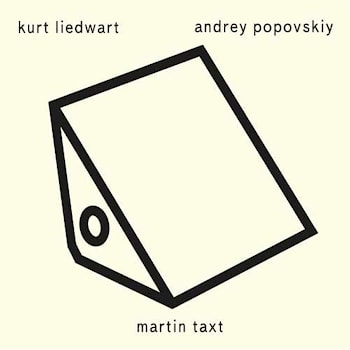Kurt Liedwart / Andrey Popovskiy / Martin Taxt - Hjem  
