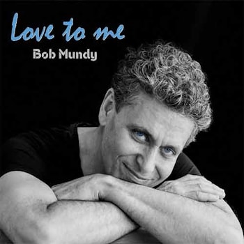 Bob Mundy - Love To Me  
