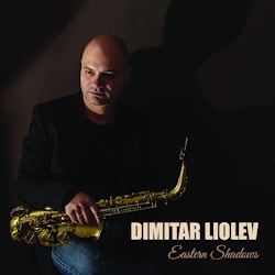 Dimitar Liolev - Eastern Shadows  