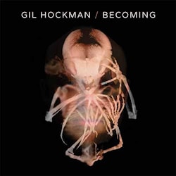 Gil Hockman - Becoming  