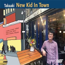 Takaaki - New Kid In Town  