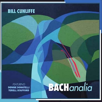 Bill Cunliffe - BACHanalia  