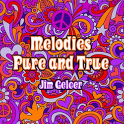 Jim Gelcer - Melodies Pure and True  