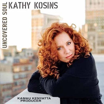 Kathy Kosins - Uncovered Soul  