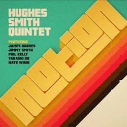 Hughes Smith Quintet - Motion  