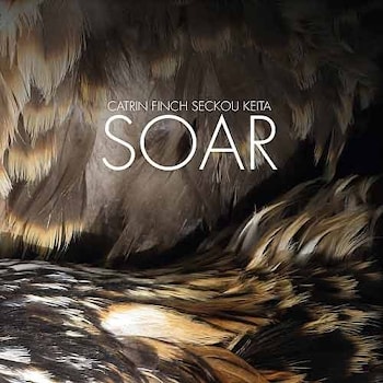 Catrin Finch / Seckou Keita - SOAR  