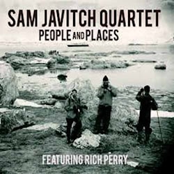 Sam Javitch Quartet - People and Places  
