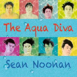 Sean Noonan - The Aqua Diva  