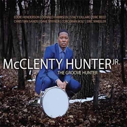 McClenty Hunter Jr. - The Groove Hunter  