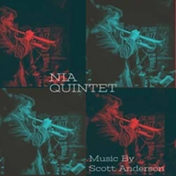 Nia Quintet - Music By Scott Anderson  