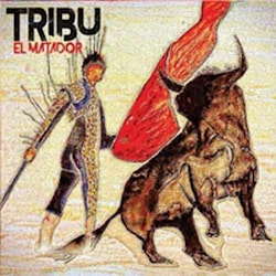 Tribu - El Matador  