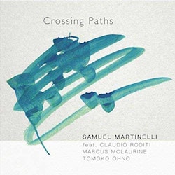 Samuel Martinelli - Crossing Paths  