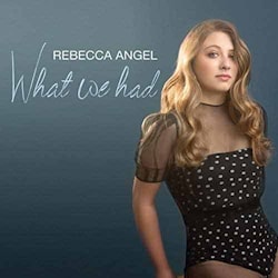 Rebekka Angel - What We Had  