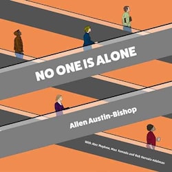 Allen Austin-Bishop - No One Is Alone  