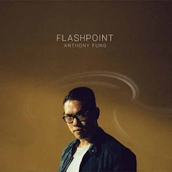 Anthony Fung - Flashpoint  