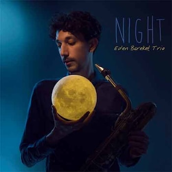 Eden Bareket Trio - Night  