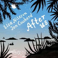 Elsa Nilsson / Jon Cowherd - After Us  
