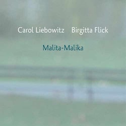 Carol Liebowitz / Birgitta Flick - Malita-Malika  