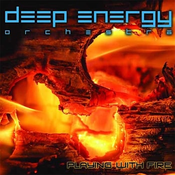 Deep Energy Orchestra - Playing With Fire  
