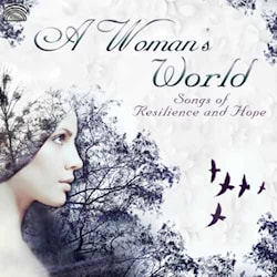Various Artists - A Woman’s World – Songs of Resilience and Hope  