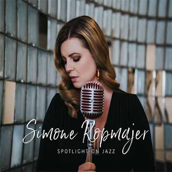 Simone Kopmajer - Spotlight On Jazz  