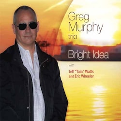 Greg Murphy Trio - Bright Idea  