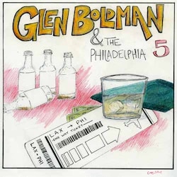 Glen Boldman & The Philadelphia 5 - Glen Boldman & The Philadelphia 5  