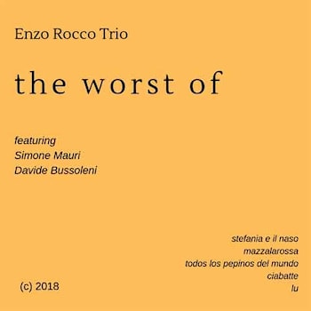 Enzo Rocco Trio - The Worst Of  