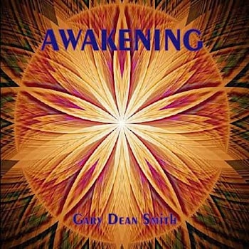 Gary Dean Smith - Awakening  
