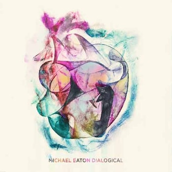 Michael Eaton - Dialogical  
