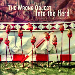 The Wrong Object - Into The Herd  