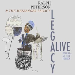 Ralph Peterson’s Messenger Legacy - Legacy: Alive Volume 6 at the Side Door  