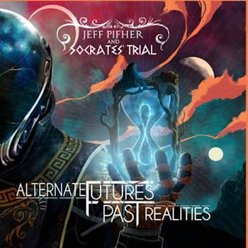 Jeff Pifher and Socrates’ Trial - Alternative Futures Past Realities  
