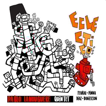 Pablo Lanouguere Quintet - Eclectico  