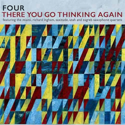 Four - There You Go Thinking Again  