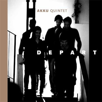 Akku Quintet - Depart  