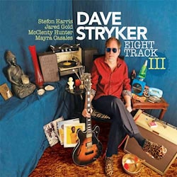 Dave Stryker - Eight Track III  
